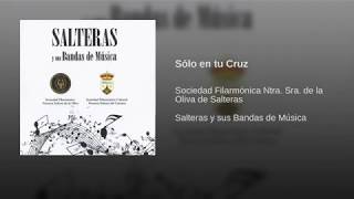 Salteras y sus Bandas de Música  Disco Completo  La Oliva de Salteras [upl. by Refinnaej894]