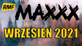 HITY RMF MAXXX 2021 Wrzesień Najnowsze Przeboje Radia Rmf Maxx 2021 Najlepsza Radiowa Muzyka 2021 [upl. by Edalb]