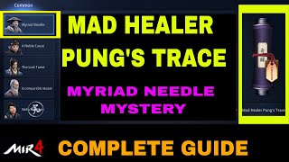 Mad Healer Pungs Trace MIR4 Myriad Needle Mystery Complete Guide [upl. by Spragens]