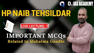 Important MCQs related to Mahatma Gandhi for HP Naib Tehsildar Exam Preparation  HP NT Exam Lec 7 [upl. by Richie]