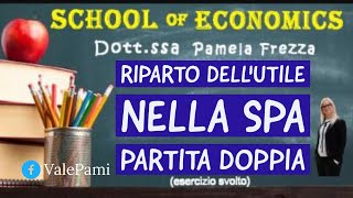 Esercizio svolto sul riparto dellutile nella Spa e relative scritture in partita doppia [upl. by Hefter344]