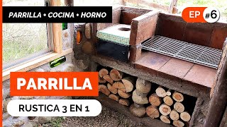 PARRILLA RUSTICA 🔥​ Muy Fácil y EconómicA Parrilla  Cocina a leña  Horno a la piedra  Ep 6 [upl. by Leoline]