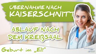 Kaiserschnitt  Vom Kreißsaal zum Wochenbett  Kompletter Ablauf [upl. by Rezeile]