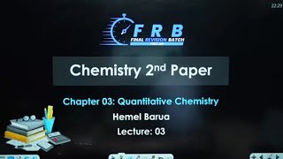 পরিমানগত রসায়ন০৩  Quantitative Chemistry03  Hemel Barua  FRB24  ACS COMMUNITY [upl. by Marentic]