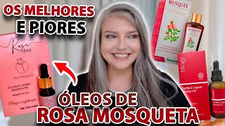 PIORES e MELHORES ÓLEOS de ROSA MOSQUETA [upl. by Eittod454]