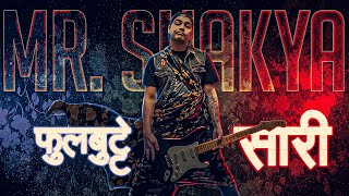 Phul Butte Sari  PUNK ROCK Version  MrShakya [upl. by Nolrev]