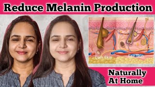 Reduce Melanin Production Naturally Skin Whitening Treatment at Home skincare [upl. by Ayela290]