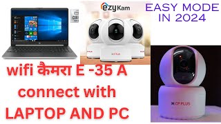 cp plus wifi camera E35 connect with pc OR laptop in 2024 how to connect cp plus any wifi camera [upl. by Zebedee]