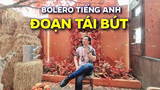 ĐOẠN TÁI BÚT THE POSTSCRIPT  BOLERO TIẾNG ANH [upl. by Brendis]