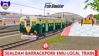 Sealdah Barrackpore EMU Local  Journey  in MSTS Open Rails [upl. by Burnard]