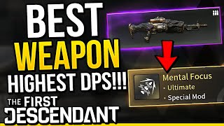 The First Descendant  BEST WEAPON TO GET Best Build In The Game [upl. by Bautista]