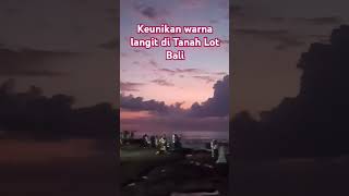 Keunikan warna langit di Tanah Lot Bali 2024 part 1 [upl. by Nolek]