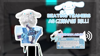 DESTROYING TEAMERS AS CINNAMON ROLL HANDCAM  KEYBOARD ASMR [upl. by Sheelah301]