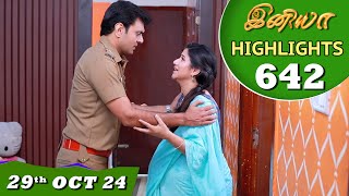 Iniya Serial  EP 642 Highlights  29th Oct 24  Alya Manasa  Rishi  Saregama TV Shows Tamil [upl. by Emyle657]