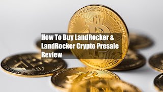 How To Buy LandRocker amp LandRocker Crypto Presale Review [upl. by Leuams538]