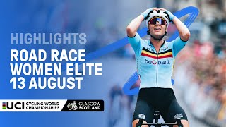 Women Elite Road Race Highlights  2023 UCI Cycling World Championships [upl. by Sharona]