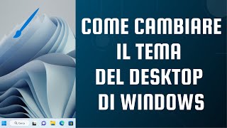 Come cambiare il tema del desktop di Windows 11 [upl. by Melton307]