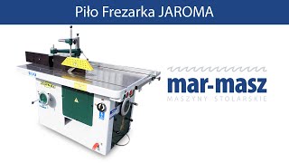 Piło Frezarka JAROMA  MarMasz  Woodworking Machines [upl. by Gass]