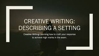 Creative Writing L2 Describing a settingenglishlanguage creativewriting [upl. by Fanechka]