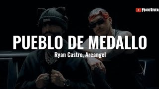 Ryan Castro Arcangel  Pueblo De Medallo LETRA [upl. by Rockie162]