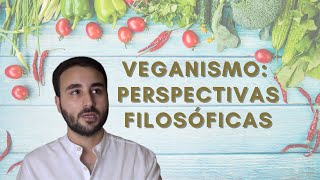 Filosofia e Ética do veganismo [upl. by Artemus685]