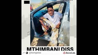 Mthimbani DissTsongaDax ft Canicee [upl. by Ettelloc]