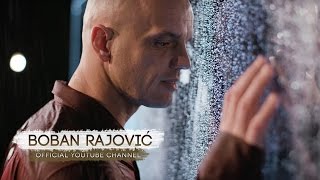 BOBAN RAJOVIĆ  KIŠA LIJE OFFICIAL VIDEO [upl. by Goar726]