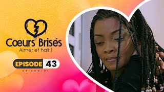 COEURS BRISÉS  Saison 1  Episode 43 VOSTFR [upl. by Clarke]