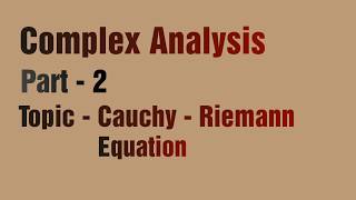 Cauchy Riemann Equation  Statement and Proof Part2 [upl. by Ayoras]