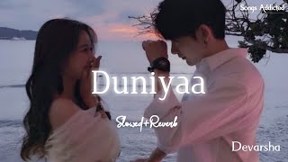 Duniyaa SlowedReverb Lofi Song  Akhil Dhvani Bhanushali  Bulave Tujhe Yaari  Songs Addicted [upl. by Folberth473]