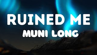 Muni Long  Ruined Me [upl. by Grantland170]