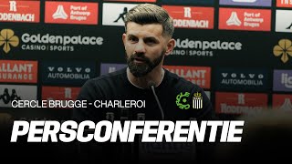 CERCLE BRUGGE  CHARLEROI  Persconferentie na de wedstrijd 30 [upl. by Stephine462]