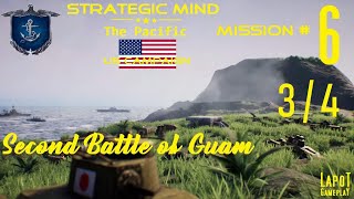 Strategic Mind The Pacific US campaign Mission 6 Second Battle of Guam 34 [upl. by Attoynek]