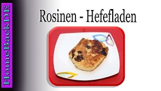 Hefefladen Rezept  Hefefladen mit Rosinen  Zubereitung von HomeBackDE [upl. by Norrahs]