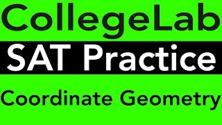 SAT Prep Math Questions Review  Coordinate Geometry Graphs amp the Cartesian Plane Practice Problems [upl. by Anircam]