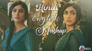 hindi english mashup episode 30 M2NMUSIC sia [upl. by Lleirbag]