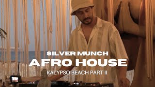 Silver Munch LIVE  Kalypso Beach Part II AFRO HOUSESummer Mix Antalya 2024 [upl. by Gnauq728]