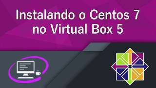 Como instalar o CentOS 7 no VirtualBox [upl. by Karalee463]