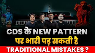 UPSC CDS का बदलता Pattern  अब क्या हो Preparation की New Approach   Insights From Top Educators [upl. by Ahtnammas]