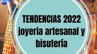 TENDENCIAS 2022 accesorios y bisutería artesanal tendencias2022 accesorios2022 [upl. by Leizo]