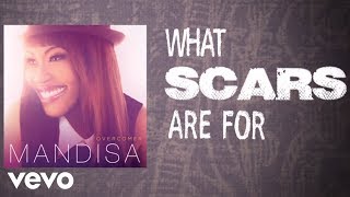 Mandisa  What Scars Are For Lyric Video [upl. by Cirdec]