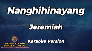 Nanghihinayang  Jeremiah  Karaoke Version [upl. by Asset]