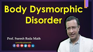 Body Dysmorphic Disorder BDD Dysmorphophobia [upl. by Orion127]