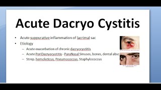 Ophthalmology 404 a Acute DaCryoCystitis cellulitis abscess fistula [upl. by Edita719]