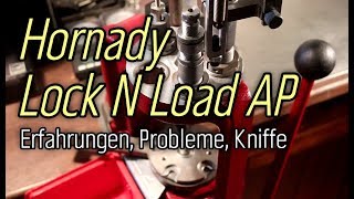 Wiederladepresse Hornady Lock N Load AP Erfahrungen Probleme Kniffe [upl. by Alrats]