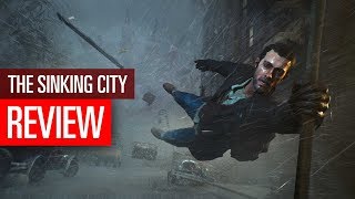 The Sinking City  REVIEW  Eine Stadt ertrinkt im Wahnsinn [upl. by Aseiram]