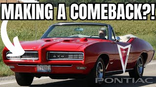 Could PONTIAC Be BACK From The DEAD [upl. by Cchaddie207]