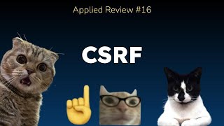 CrossSite Request Forgery CSRF  Applied Review 16 [upl. by Rogerio]