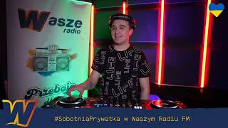 Sobotnia Prywatka LIVE 🔊🎶 Wasze Radio FM 2042022 [upl. by Oliana791]