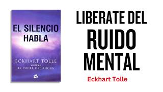 Descubre el Poder del Silencio El Camino a la Paz Interior con Eckhart Tolle  Audiolibro Completo [upl. by Llenol717]